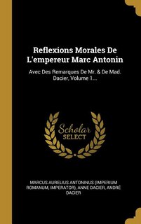 Couverture_Reflexions Morales De L'empereur Marc Antonin