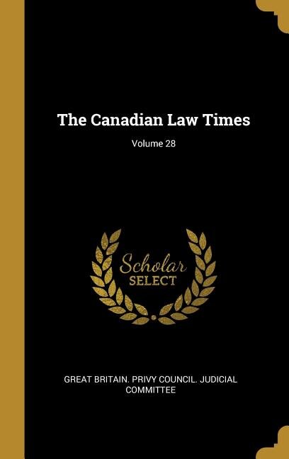 Front cover_The Canadian Law Times; Volume 28