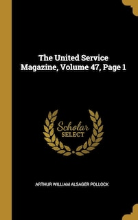 Front cover_The United Service Magazine, Volume 47, Page 1