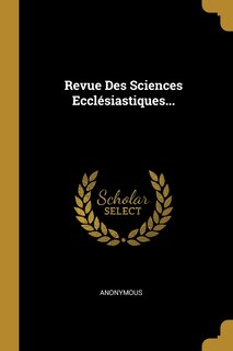 Front cover_Revue Des Sciences Eccl&eacute;siastiques...
