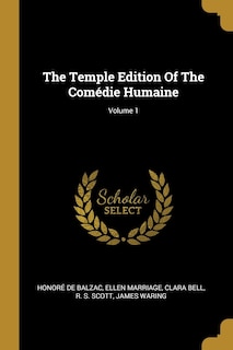 Couverture_The Temple Edition Of The Comédie Humaine; Volume 1