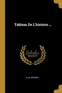 Couverture_Tableau De L'histoire ...