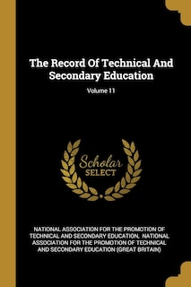 The Record Of Technical And Secondary Education; Volume 11