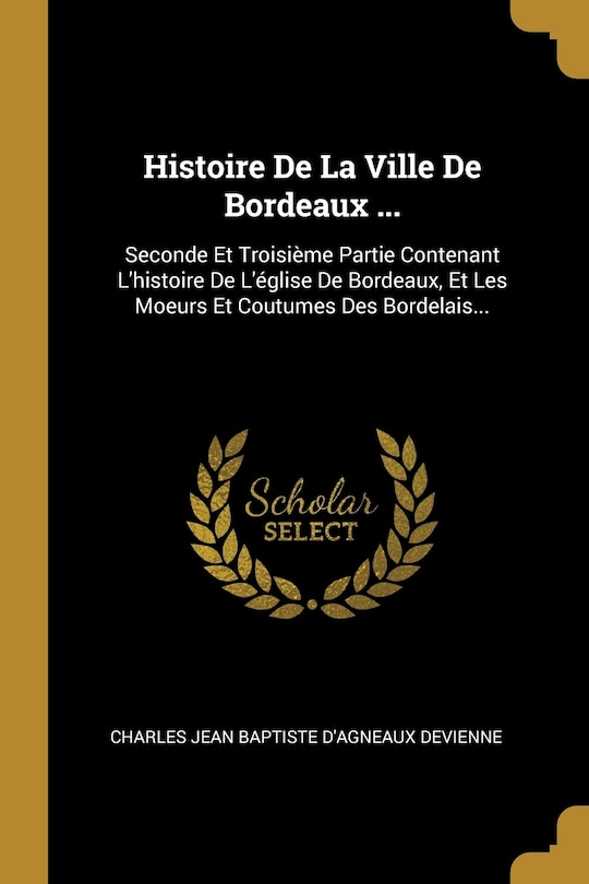 Couverture_Histoire De La Ville De Bordeaux ...