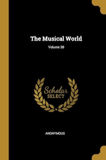 Front cover_The Musical World; Volume 38