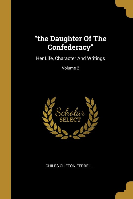 Front cover_the Daughter Of The Confederacy