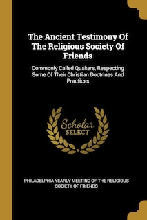 Couverture_The Ancient Testimony Of The Religious Society Of Friends