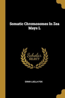 Couverture_Somatic Chromosomes In Zea Mays L