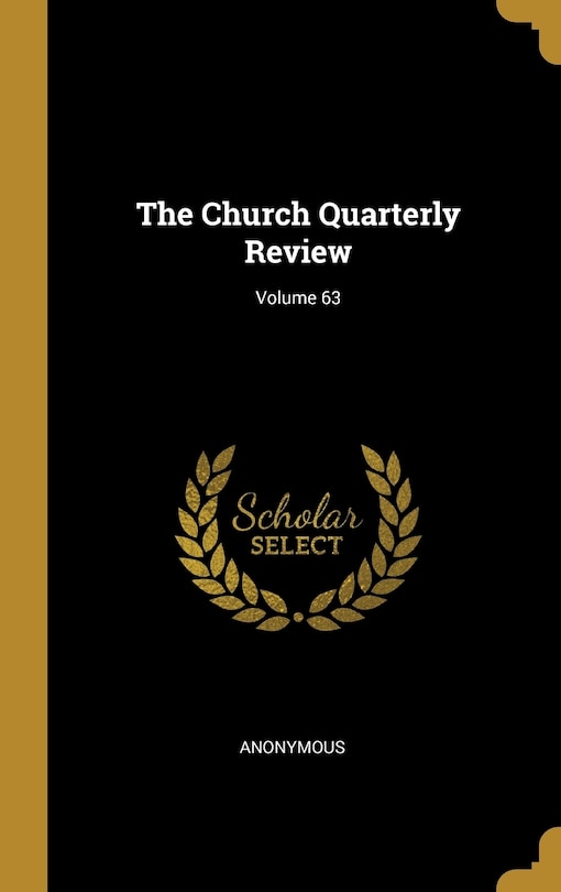 Couverture_The Church Quarterly Review; Volume 63