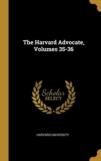 Couverture_The Harvard Advocate, Volumes 35-36