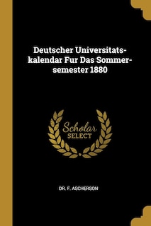 Front cover_Deutscher Universitats-kalendar Fur Das Sommer-semester 1880