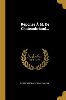 Front cover_Réponse À M. De Chateaubriand...