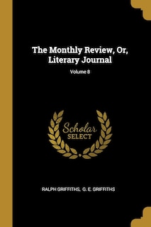 Couverture_The Monthly Review, Or, Literary Journal; Volume 8