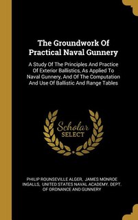 Front cover_The Groundwork Of Practical Naval Gunnery