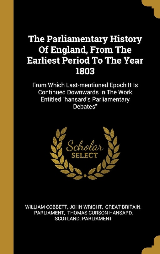 Front cover_The Parliamentary History Of England, From The Earliest Period To The Year 1803