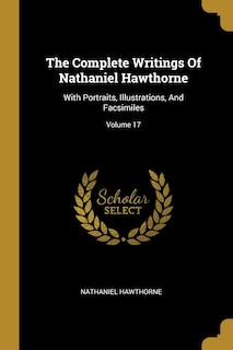 Couverture_The Complete Writings Of Nathaniel Hawthorne