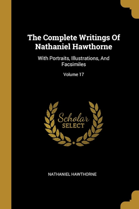 Couverture_The Complete Writings Of Nathaniel Hawthorne