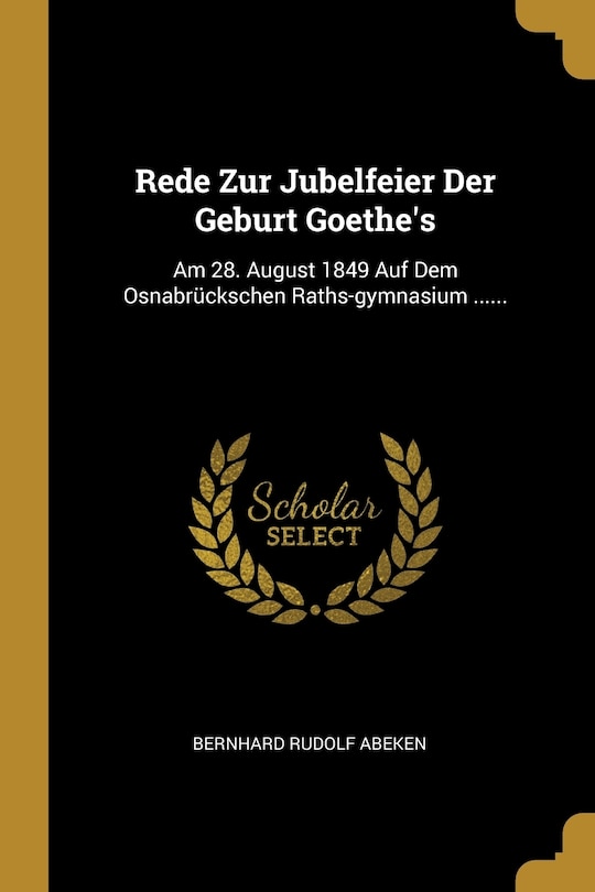 Front cover_Rede Zur Jubelfeier Der Geburt Goethe's