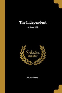 Couverture_The Independent; Volume 102