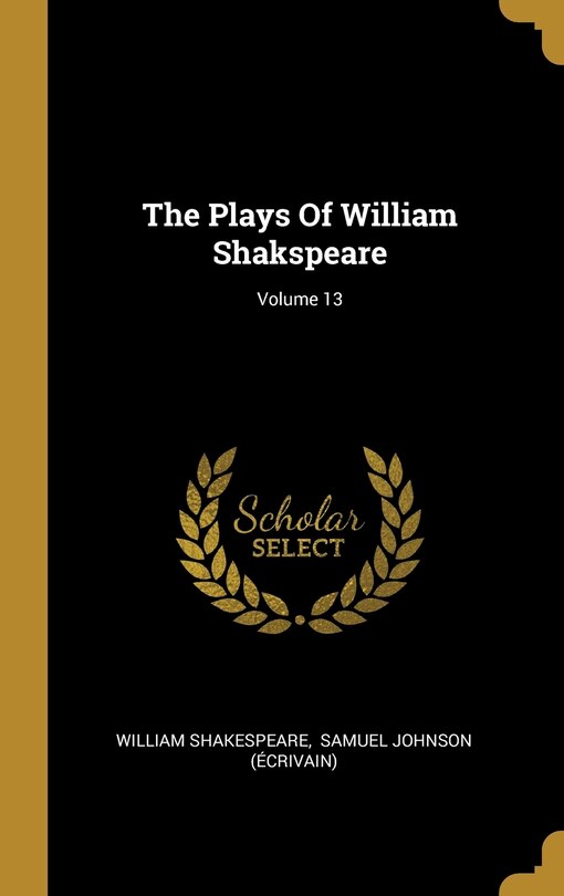 Front cover_The Plays Of William Shakspeare; Volume 13