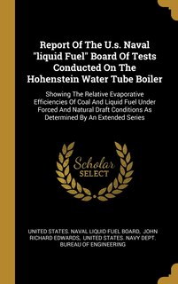 Front cover_Report Of The U.s. Naval liquid Fuel Board Of Tests Conducted On The Hohenstein Water Tube Boiler