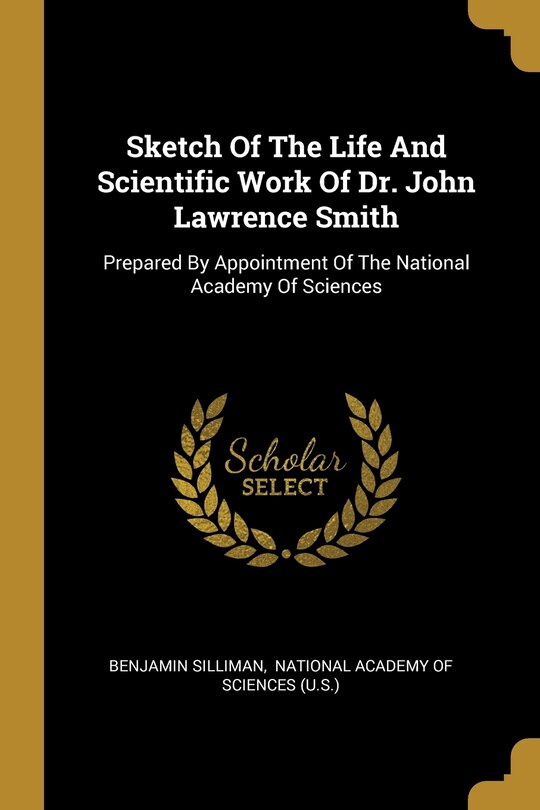Front cover_Sketch Of The Life And Scientific Work Of Dr. John Lawrence Smith