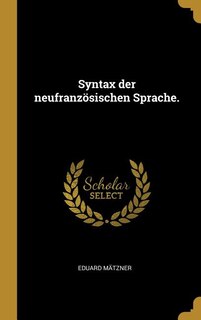 Syntax der neufranzösischen Sprache. image number 0