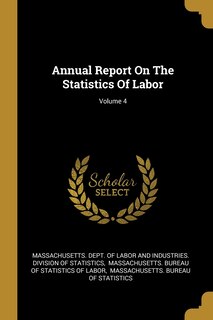 Couverture_Annual Report On The Statistics Of Labor; Volume 4