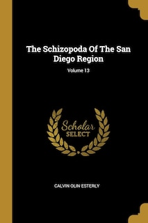 Front cover_The Schizopoda Of The San Diego Region; Volume 13