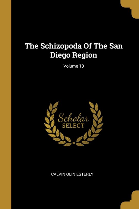 Front cover_The Schizopoda Of The San Diego Region; Volume 13