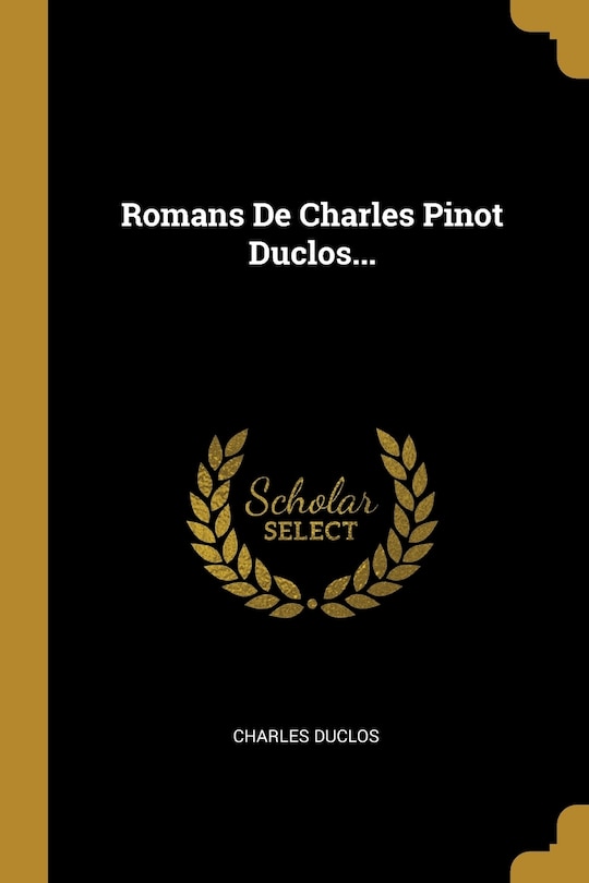 Front cover_Romans De Charles Pinot Duclos...