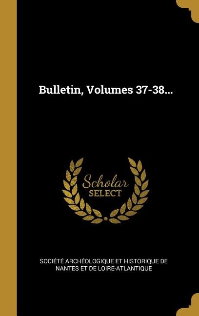 Couverture_Bulletin, Volumes 37-38...