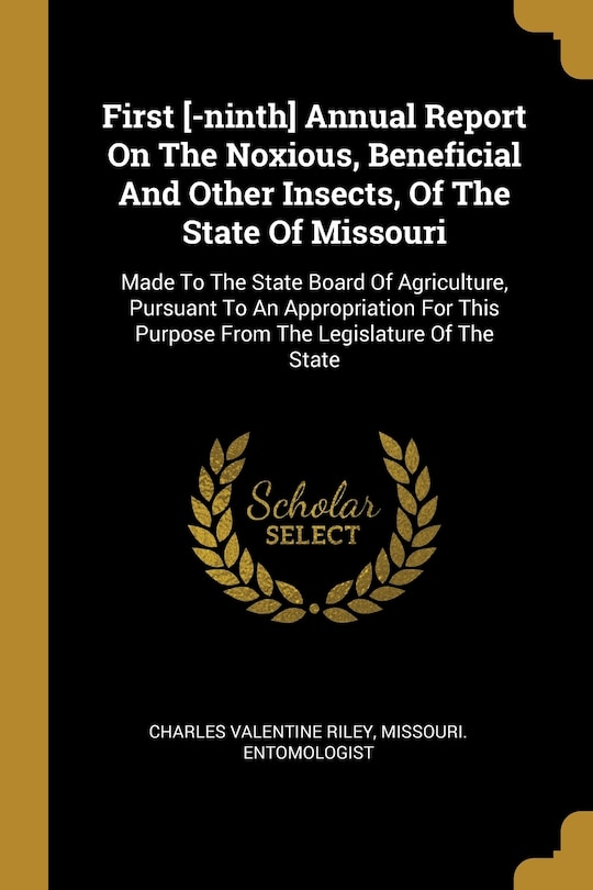Front cover_First [-ninth] Annual Report On The Noxious, Beneficial And Other Insects, Of The State Of Missouri