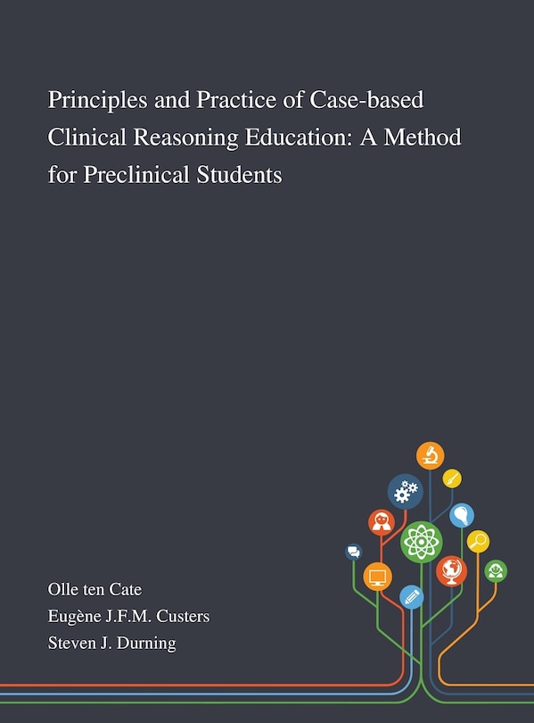 Front cover_Principles and Practice of Case-based Clinical Reasoning Education