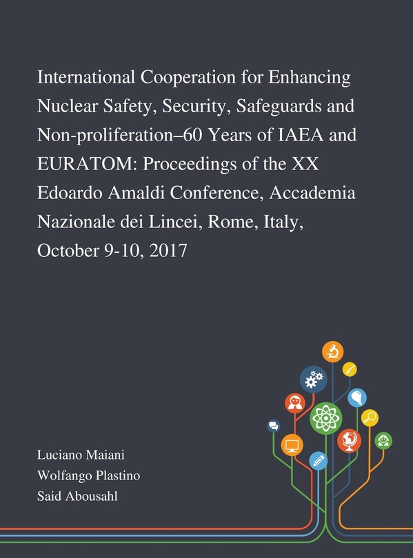 Front cover_International Cooperation for Enhancing Nuclear Safety, Security, Safeguards and Non-proliferation-60 Years of IAEA and EURATOM