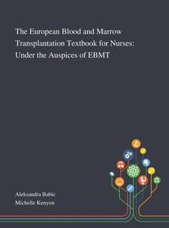 Couverture_The European Blood and Marrow Transplantation Textbook for Nurses