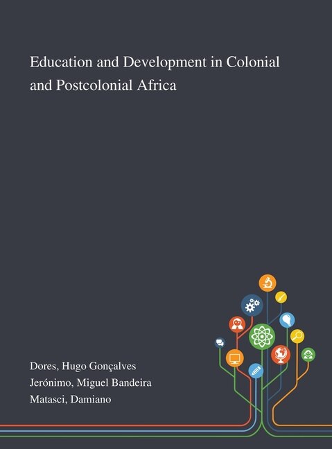 Couverture_Education and Development in Colonial and Postcolonial Africa