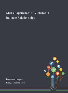 Front cover_Men's Experiences of Violence in Intimate Relationships