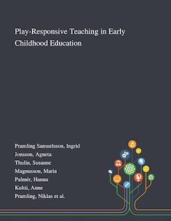 Front cover_Play-Responsive Teaching in Early Childhood Education