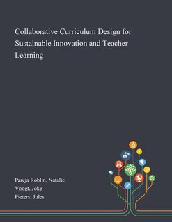 Couverture_Collaborative Curriculum Design for Sustainable Innovation and Teacher Learning