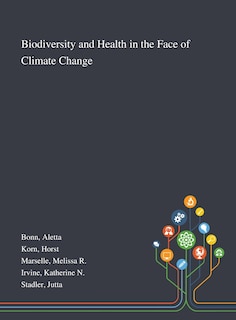 Front cover_Biodiversity and Health in the Face of Climate Change