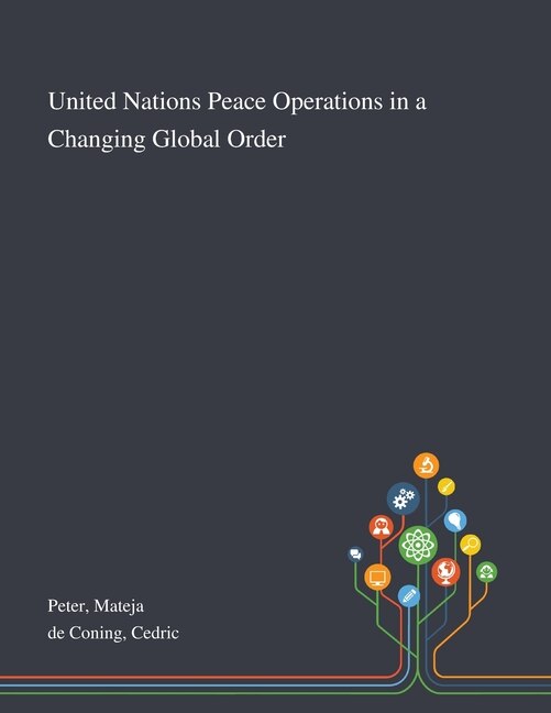 Front cover_United Nations Peace Operations In A Changing Global Order