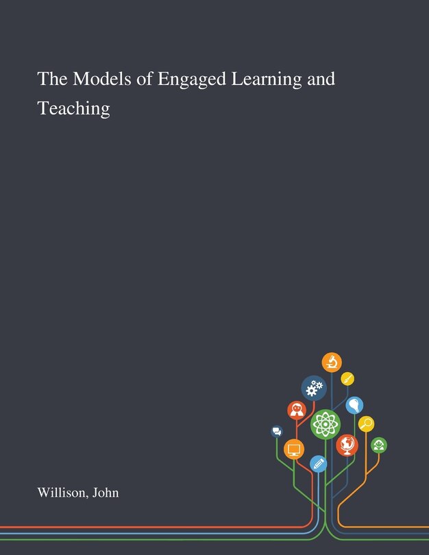 Front cover_The Models of Engaged Learning and Teaching