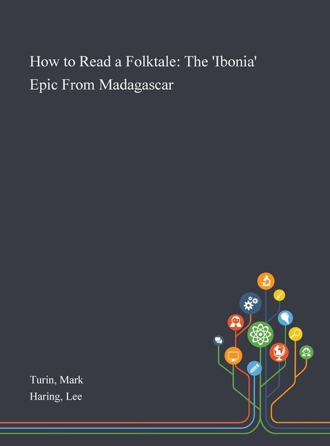 How To Read A Folktale: The 'ibonia' Epic From Madagascar
