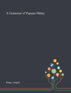 Front cover_A Grammar of Papuan Malay