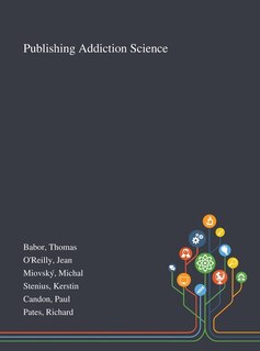Front cover_Publishing Addiction Science