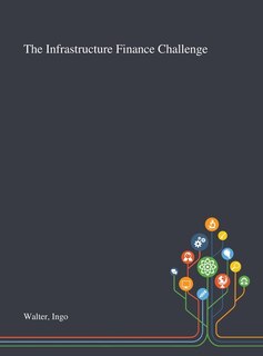 Front cover_The Infrastructure Finance Challenge