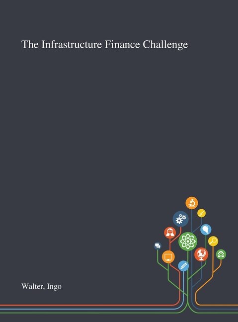Front cover_The Infrastructure Finance Challenge