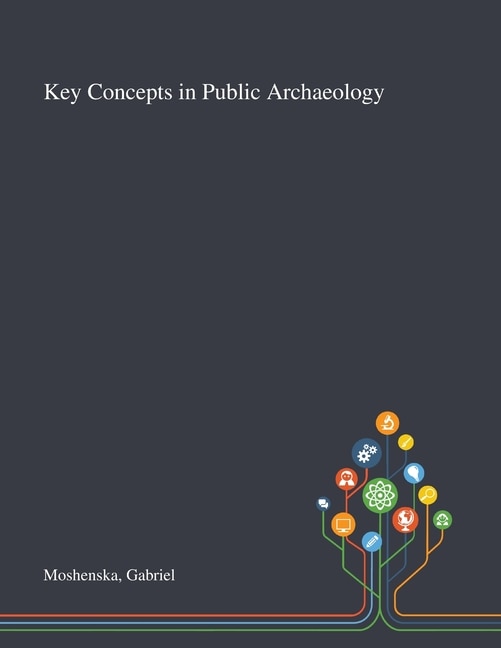 Front cover_Key Concepts in Public Archaeology