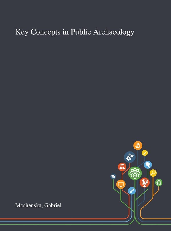 Front cover_Key Concepts in Public Archaeology